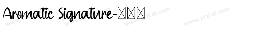 Aromatic Signature字体转换